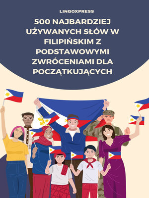 cover image of 500 Najbardziej Używanych Słów w Filipińskim z Podstawowymi Zwróceniami dla Początkujących